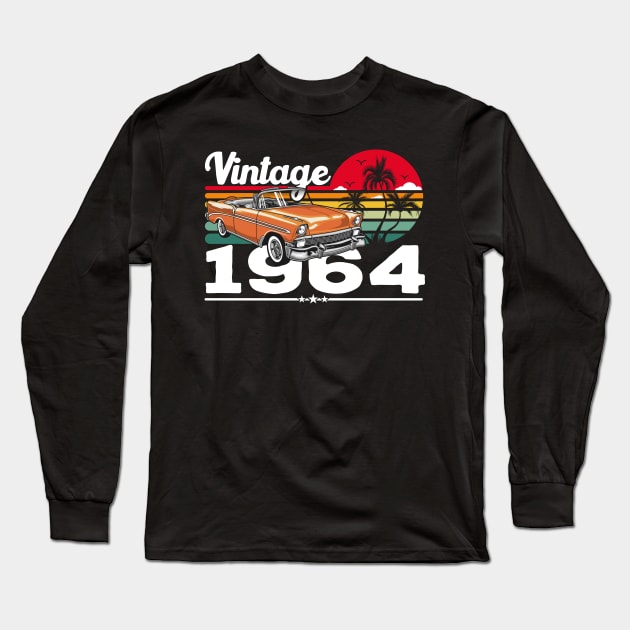 Classic Vintage 64's Car Sunset, Born in 1964 Birthday Long Sleeve T-Shirt by Kawaii_Tees